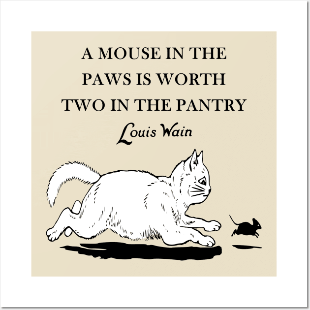 Cat Chasing Mouse Quote Wall Art by KarwilbeDesigns